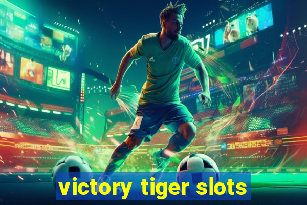 victory tiger slots